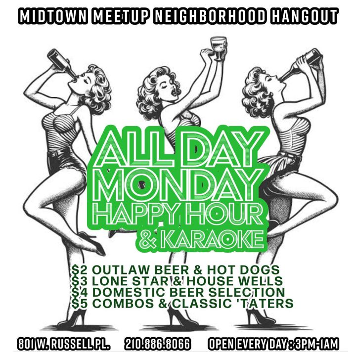Mondays are the worst, but at least we've got happy hour all day to make them slightly less terrible! From 3pm to 1am, we're here to pour you a drink and save y