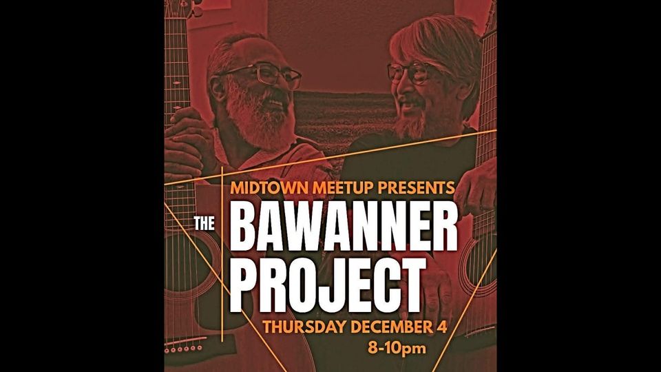 The Bawanner Project performing at Midtown Meetup